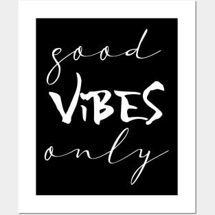 Good Vibes Only Cute Happiness Optimist Summer Love Writing Cute Gift Black Happy Friendship Posters and Art